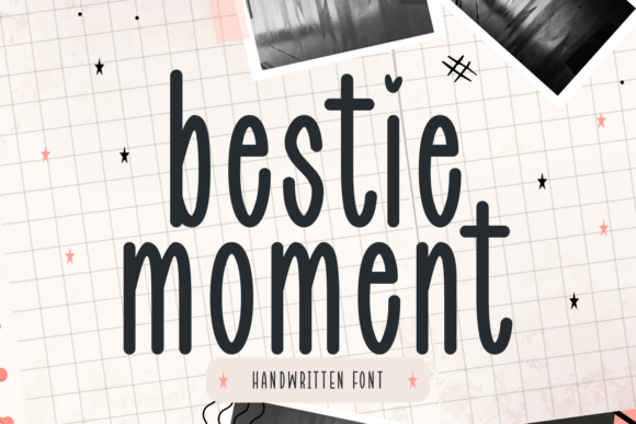 Bestie Moment: A Font for Modern Editorial Design