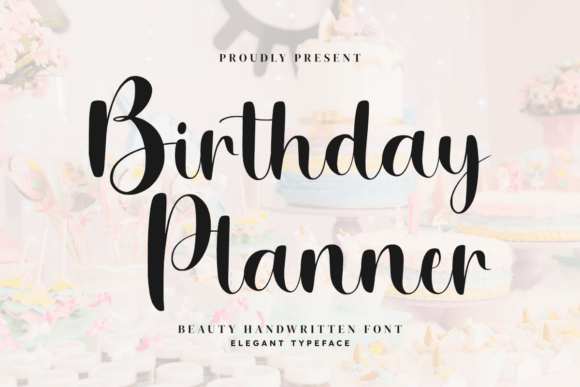 Birthday Planner: A Script Font for Editorial Warmth