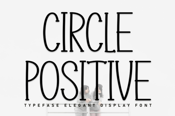 Circle Positive: A Versatile Script Font for Digital Branding