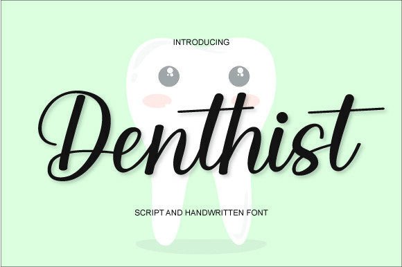 Denthist: A Script Font for Campaign Creativity