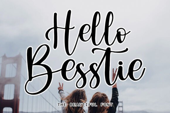 Hello Besstie: A Script Font for Editorial Elegance